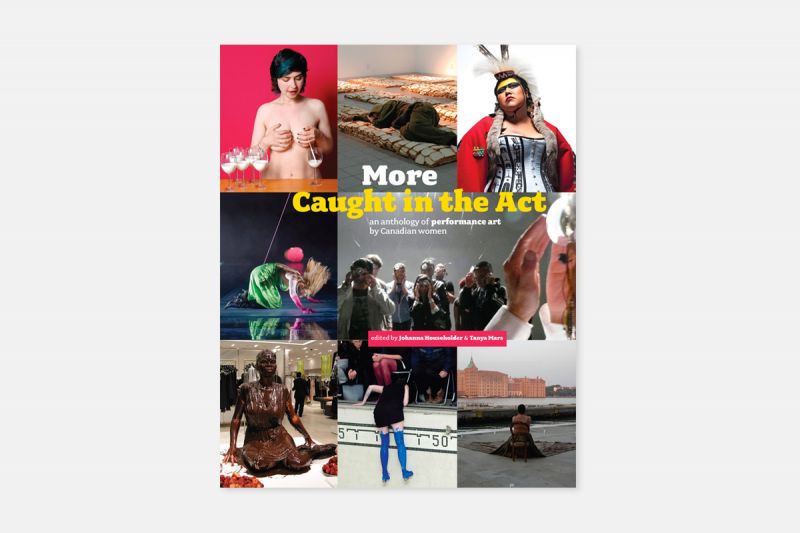 Couverture de More Caught in the Act: an anthology of performance art by Canadian women